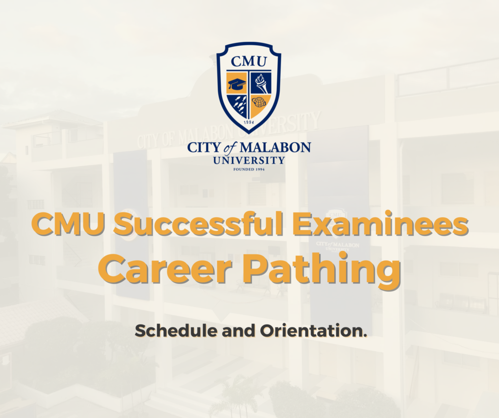 CMU Successful Examinees Career Pathing – City of Malabon University